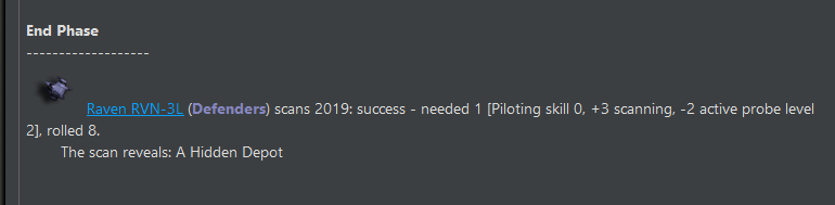 The End Phase report: the Raven scans the building and succeeds, needing 1 with its active probe and rolling 8, then "The scan reveals: A Hidden Depot"